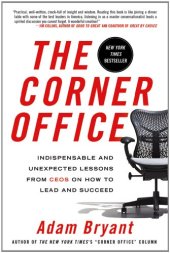 book The Corner Office: Indispensable and Unexpected Lessons from CEOs on How to Lead and Succeed