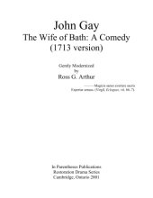 book The Wife of Bath : a comedy (1713 version), gently modernized by Ross G. Arthur