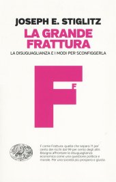 book La grande frattura. La disuguaglianza e i modi per sconfiggerla