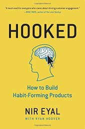 book Hooked: How to Build Habit-Forming Products