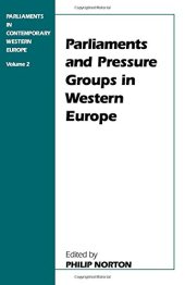 book Parliaments in Contemporary Western Europe, Vol. 2: Parliaments and Pressure Groups in Western Europe