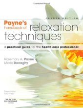 book Payne’s Handbook of Relaxation Techniques: A Practical Guide for the Health Care Professional