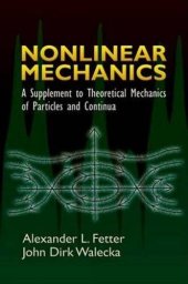 book Nonlinear Mechanics: A Supplement to Theoretical Mechanics of Particles and Continua