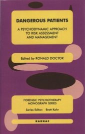 book Dangerous Patients: A Psychodynamic Approach to Risk Assessment and Management