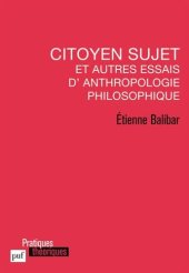 book citoyen sujet et autres essais d’anthropologie philosophique