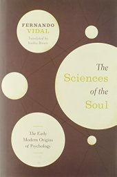 book The Sciences of the Soul: The Early Modern Origins of Psychology