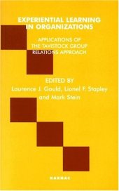 book Experiential Learning in Organizations: Applications of the Tavistock Group Relations Training Approach