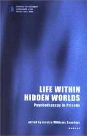 book Life Within Hidden Worlds: Psychotherapy in Prisons