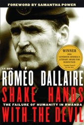 book Shake Hands with the Devil: The Failure of Humanity in Rwanda