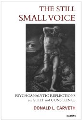 book The Still Small Voice: Psychoanalytic Reflections on Guilt and Conscience