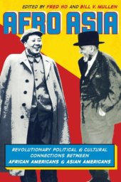 book Afro Asia: Revolutionary Political and Cultural Connections between African Americans and Asian Americans