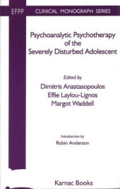 book Psychoanalytic Psychotherapy of the Severely Disturbed Adolescent