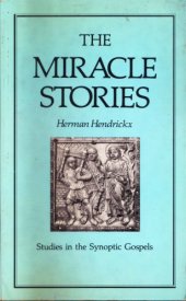 book The Miracle Stories of the Synoptic Gospels