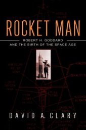 book Rocket Man: Robert H. Goddard and the Birth of the Space Age