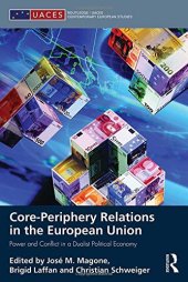 book Core-periphery Relations in the European Union: Power and Conflict in a Dualist Political Economy