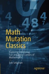 book Math Mutation Classics: Exploring Interesting, Fun and Weird Corners of Mathematics