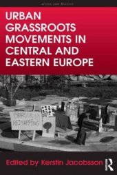 book Urban Grassroots Movements in Central and Eastern Europe