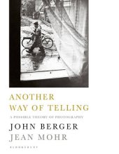 book Another Way of Telling: A New Theory of Photography