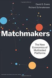 book Matchmakers: The New Economics of Multisided Platforms