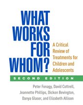 book What Works for Whom?, Second Edition: A Critical Review of Treatments for Children and Adolescents