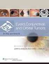 book Eyelid, conjunctival, and orbital tumors : atlas and textbook