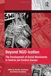 book Beyond NGO-ization: The Development of Social Movements in Central and Eastern Europe