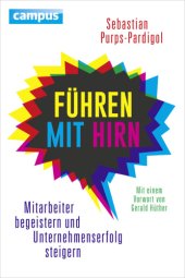 book Führen mit Hirn Mitarbeiter begeistern und Unternehmenserfolg steigern