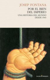 book Por el bien del imperio. Una historia del mundo desde 1945