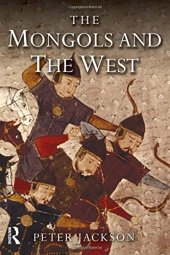 book The Mongols and the West: 1221-1410