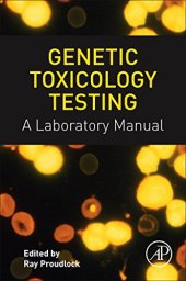 book Genetic Toxicology Testing: A Laboratory Manual