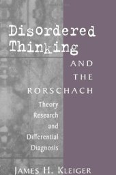 book Disordered Thinking and the Rorschach: Theory, Research, and Differential Diagnosis