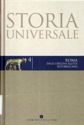 book Storia universale. Roma. Dalle origini all’età repubblicana