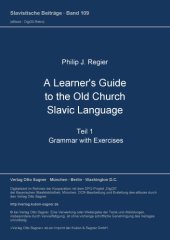 book A Learner’s Guide to the Old Church Slavic Language. Grammar with Exercises