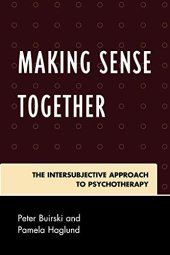 book Making Sense Together: The Intersubjective Approach to Psychotherapy