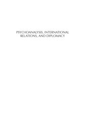 book Psychoanalysis, International Relations, and Diplomacy : A Sourcebook on Large-Group Psychology