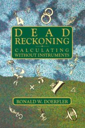 book Dead Reckoning: Calculating Without Instruments