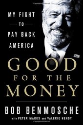 book Good for the Money: My Fight to Pay Back America