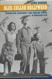 book Blue-collar Hollywood : liberalism, democracy, and working people in American film