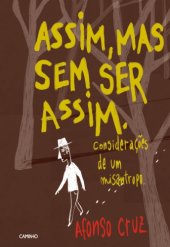 book Assim, mas sem ser assim - Considerações de um misantropo