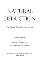 book Natural Deduction, The Logical Basis of Axiom Systems