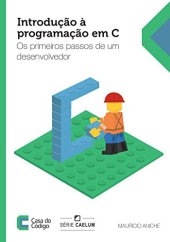 book Introdução à programação em C: Os primeiros passos de um desenvolvedor