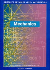 book Complete Advanced Level Mathematics: Mechanics