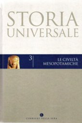 book Storia universale. Le civiltà mesopotamiche