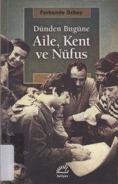 book Dünden Bugüne - Aile, Kent ve Nüfus