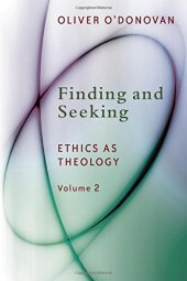 book Finding and Seeking: Ethics as Theology, vol. 2