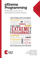 book eXtreme Programming: Práticas para o dia a  dia no desenvolvimento ágil de software (Portuguese Edition)