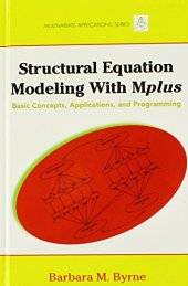 book Structural Equation Modeling with Mplus: Basic Concepts, Applications, and Programming