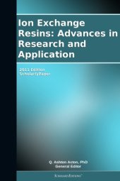 book Ion exchange resins : advances in research and application : ScholarlyPaper