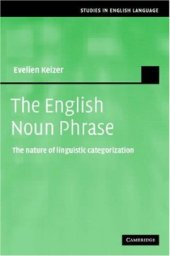 book The English Noun Phrase  The Nature of Linguistic Categorization (Studies in English Language)