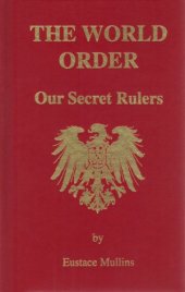 book The World Order, Our Secret Rulers, 2nd Edition